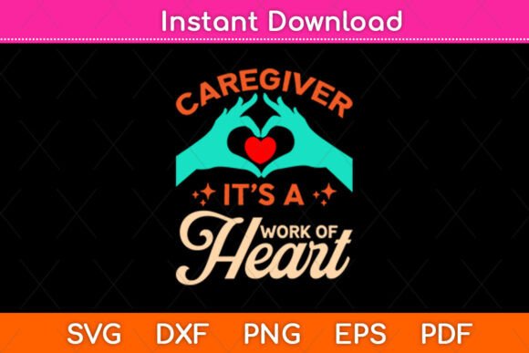 Caregiver It’s a Work of Heart SVG Review