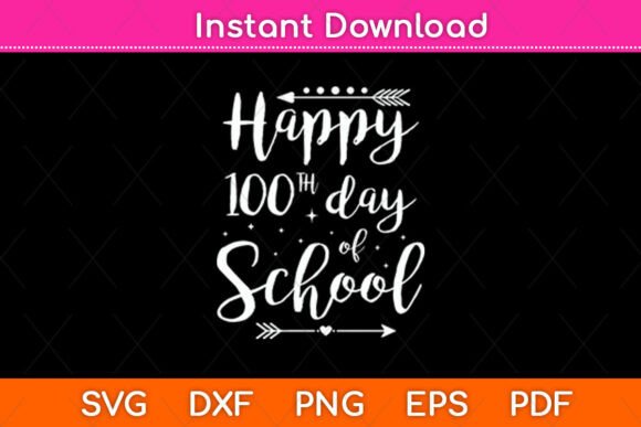 Happy 100th Day of School Teachers Kids Design Review