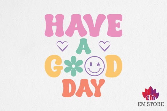 Have a Good Day SVG: An Embroidery Designer’s Review