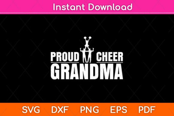 Proud Cheer Grandma Grandmother Svg File