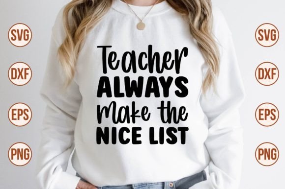 Teacher Always Make the Nice List SVG Review