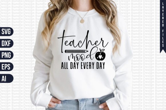 Teacher Mood All Day Every Day Svg Review