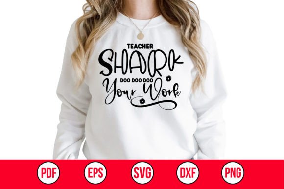 Teacher Shark Doo Doo Doo Your Work SVG Review