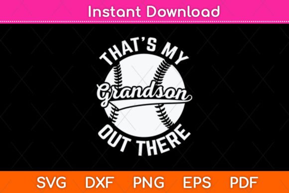That’s My Grandson Out There Svg Design